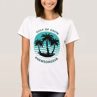 Gulf of Gavin | Funny Political Humor T-Shirt