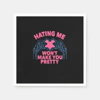 Hating Me Won't Make You Pretty Skeleton Hand Hear Napkins