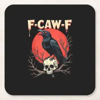F-Caw-F Crow Funny Gothic Raven Humor Style Square Paper Coaster