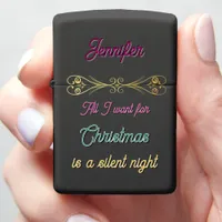 All I want for Christmas is a silent night Zippo Lighter