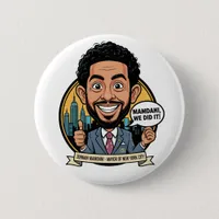 2025 Zohran Mamdani New York City We Did It! Button