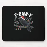 F-Caw-F Funny Trendy Mouse Pad