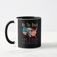 No Kings In America We The People Mug