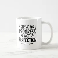 Black white quote motivational  coffee mug