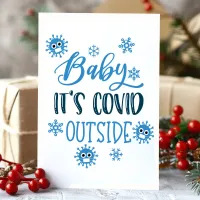 Baby It's Covid Outside Funny Winter Christmas Holiday Card