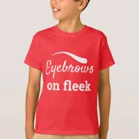 White Eyebrows on Fleek Trendy Flawless Style, ZFJ T-Shirt