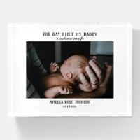 The Day I Met My Daddy Photo First Father's Day Paperweight