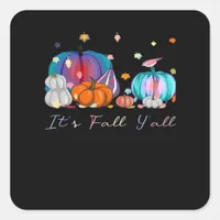 It’s Fall Y’all Magic Pumpkin Autumn Style Square Sticker