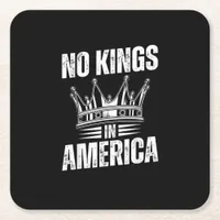 No Kings In America United States Independence Vin Square Paper Coaster