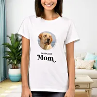 Labrador MOM Personalized Cute Puppy Dog Pet Photo T-Shirt