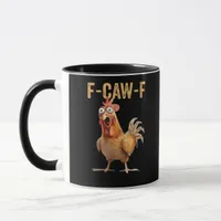Funny Screaming Chicken F-Caw-F Joke Design Classi Mug