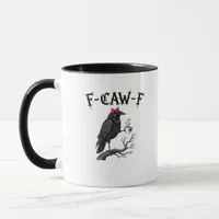 Gothic Crow F-Caw-F Bird Funny Halloween Raven Mug