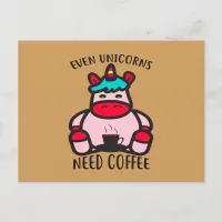 Even Unicorns Need Coffee Funny Pink Unicorn Postcard