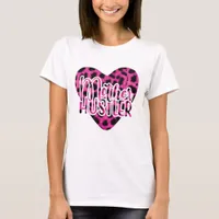 Mother Hustler - Mother's Day T-Shirt