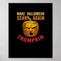Trumpkin Make Halloween Scary Again – Funny Donald Poster