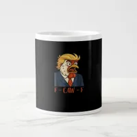 F Caw F Funny Chicken Classic Vintage Cool Style Giant Coffee Mug