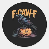 F-Caw-F Halloween Raven Jack-O-Lantern Spooky Seas Classic Round Sticker