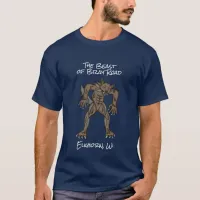 I Believe | The Beast of Bray Road  T-Shirt