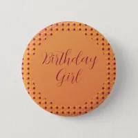 Orange Pink and Burgundy Girl Birthday Button