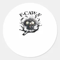 Halloween F-Caw-F Bird Cool Unique Classic Round Sticker