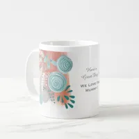 We Love You Mum Custom Mother's Day Coffee Mug