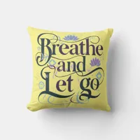 Breathe and Let Go Throw Pillow