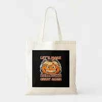 Funny Trumpkin - Let's Make Halloween Great Again  Tote Bag