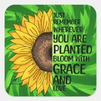 Inspirational Quote and Hand Drawn Sunflower Square Sticker