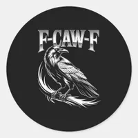 F-Caw-F Crow Womens Trendy Casual Classic Round Sticker