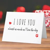 Funny I Love You Dog Valentines Day Holiday Card