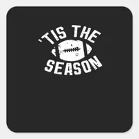 Tis The Season Football Game Day Essential Square Sticker