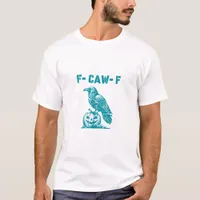 F-Caw-F Funny Raven Gothic Crow Retro Classic T-Shirt