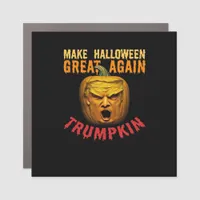 Trumpkin Make Halloween Great Again – Funny Pumpki Car Magnet
