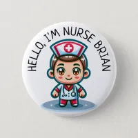 Hello Im Nurse (Add Name) Personalized Button