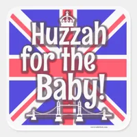 Huzzah for the Baby! Square Sticker