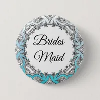 Bride to Be Bridesmaid Party  button