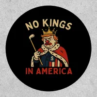 No Kings In America Anti-Donald No Kings Day Class Patch