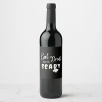 Eat Drink And Be Scary Retro Graphic Wine Label
