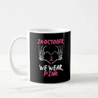 Breast Cancer Skeleton Hand Heart We Wear Women Coffee Mug