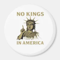 No Kings In America Statue Of  No Kings Day Protes Magnet