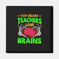4th Grade Teachers Brains Skeleton Hand Heart Hall Magnet