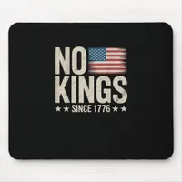 No Kings In America Since 1776 Freedom Spirit Look Mouse Pad