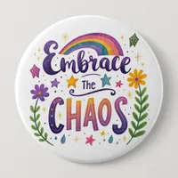 "Embrace The Chaos" Button