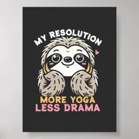 Cute Sloth Poster - More Yoga Less Drama