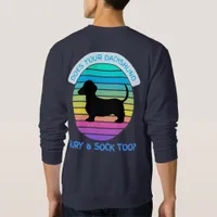 Retro Sunset Does your Dachshund Bury a Sock Too? Sweatshirt