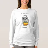 Everyone Loves Ramen | Funny Cat Pun  T-Shirt