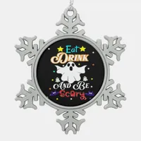 Eat Drink And Be Scary Happy Halloween Day Snowflake Pewter Christmas Ornament