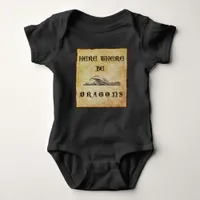 Here There Be Dragons Baby Bodysuit