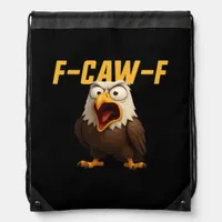 F-Caw-F Funny F-Caw-F Gear Creative Style Drawstring Bag