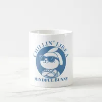  Chillin’ Like a Mindful Bunny Relaxed  Coffee Mug